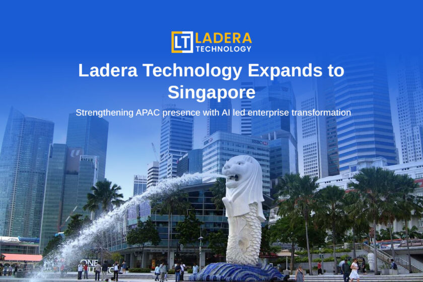 Ladera Technology Expands to Singapore